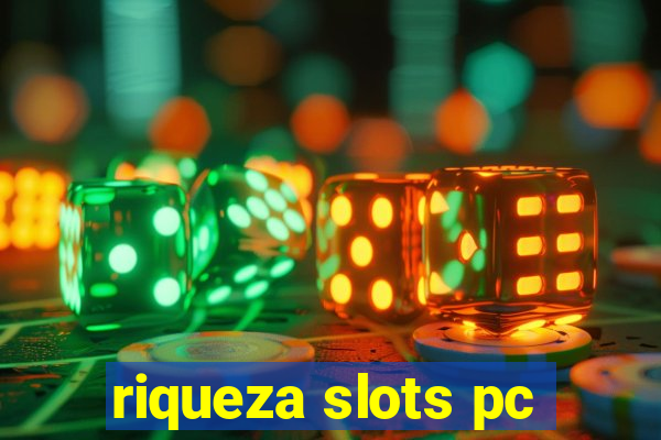 riqueza slots pc